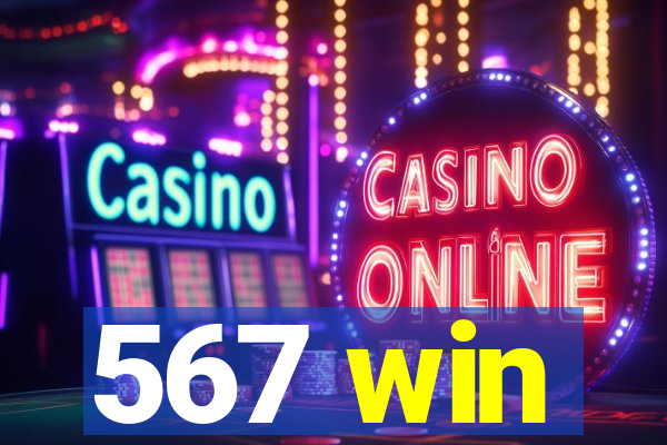 567 win